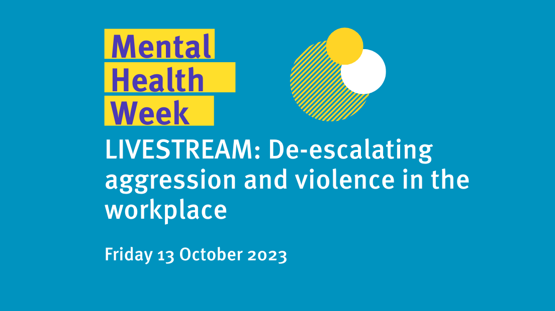 De-escalating aggression and violence in the workplace | WorkSafe.qld ...